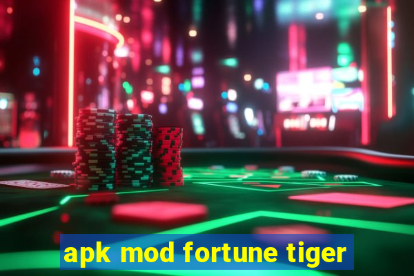 apk mod fortune tiger