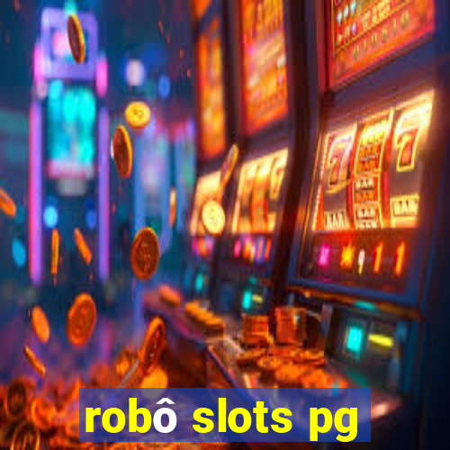 robô slots pg