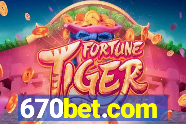 670bet.com