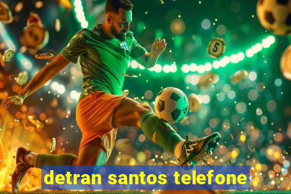 detran santos telefone