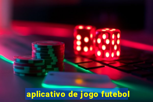 aplicativo de jogo futebol