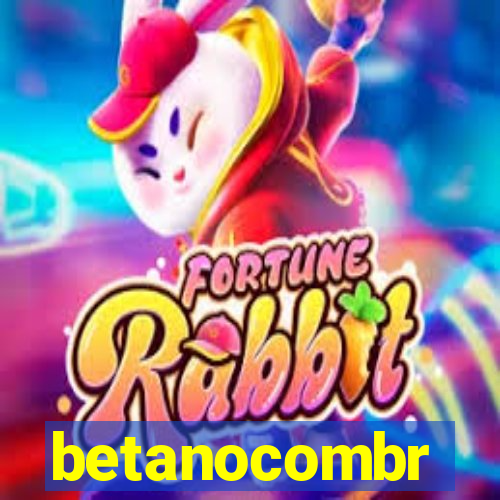 betanocombr