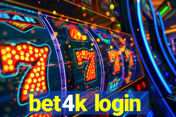 bet4k login