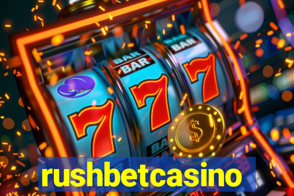 rushbetcasino