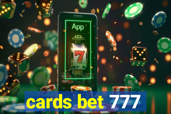 cards bet 777