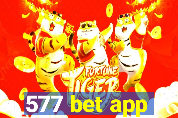 577 bet app