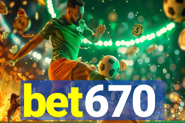 bet670