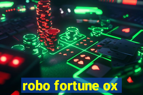 robo fortune ox