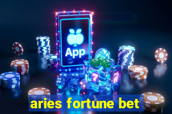 aries fortune bet