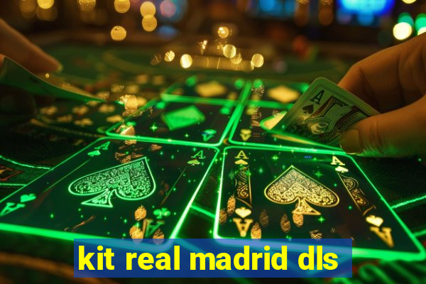 kit real madrid dls