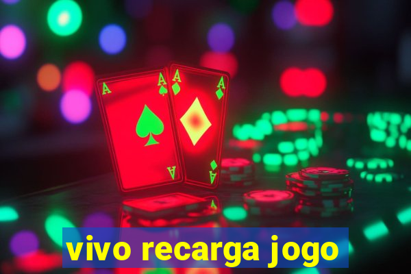 vivo recarga jogo