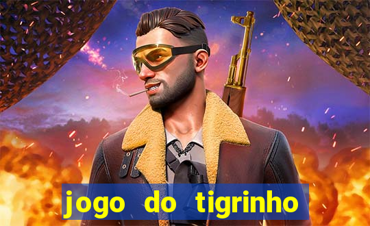 jogo do tigrinho paga de verdade