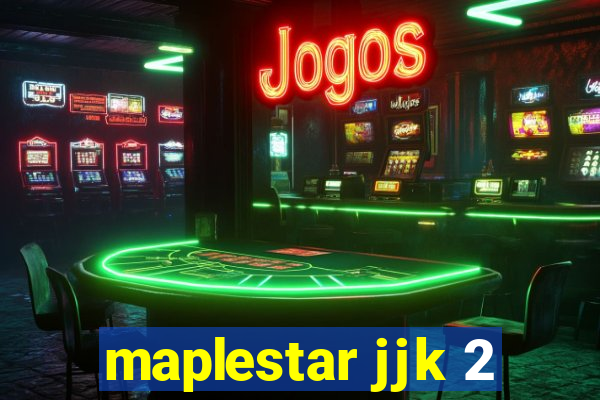 maplestar jjk 2