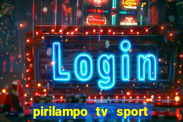 pirilampo tv sport tv 5