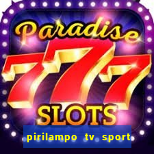 pirilampo tv sport tv 5