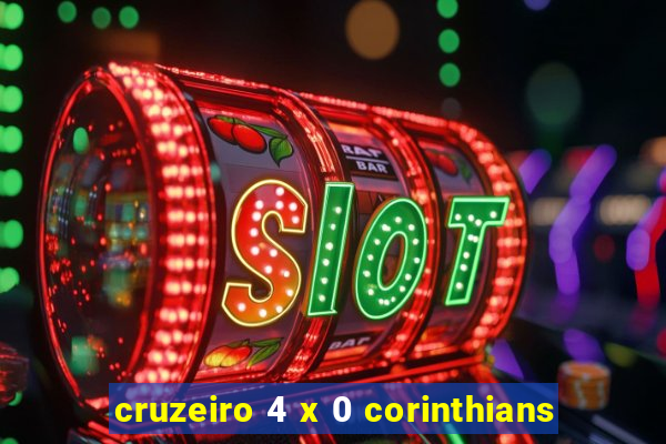 cruzeiro 4 x 0 corinthians