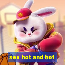 sex hot and hot