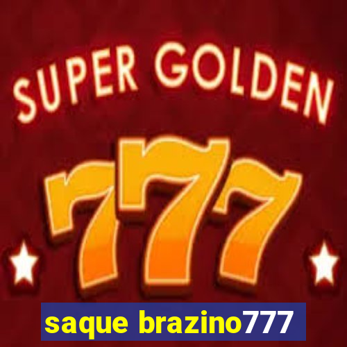 saque brazino777