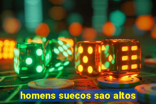 homens suecos sao altos