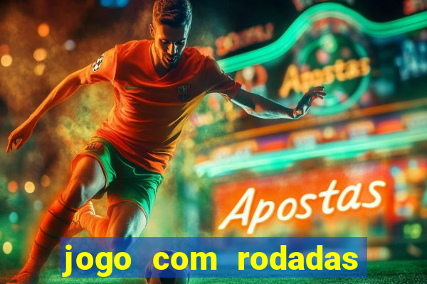 jogo com rodadas gratis sem deposito