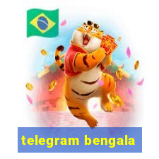 telegram bengala