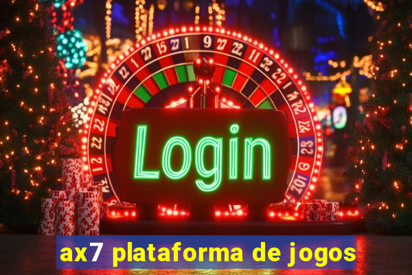 ax7 plataforma de jogos