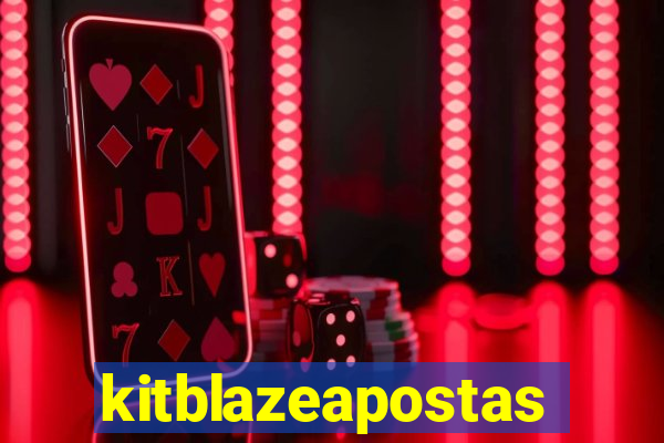 kitblazeapostas