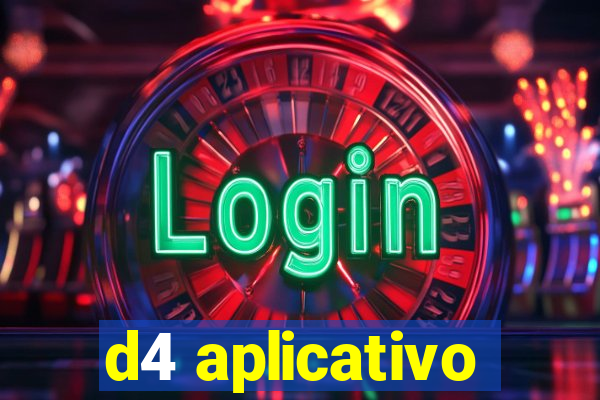 d4 aplicativo