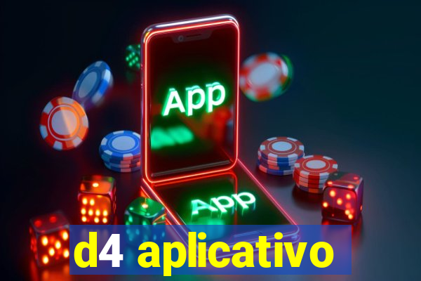 d4 aplicativo