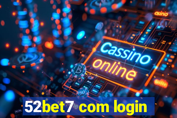 52bet7 com login