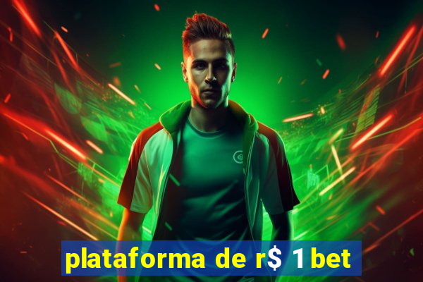 plataforma de r$ 1 bet