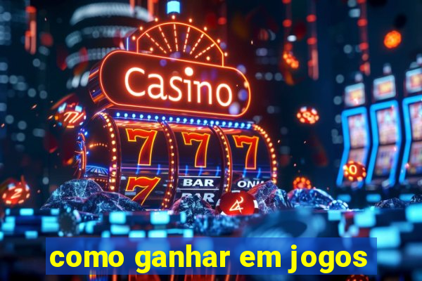 como ganhar em jogos