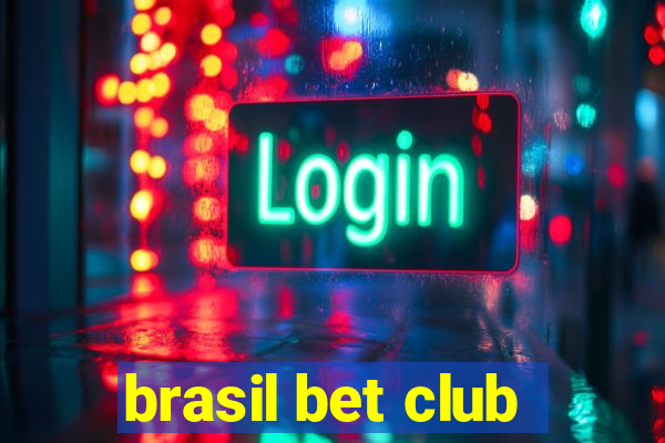 brasil bet club