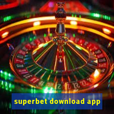 superbet download app