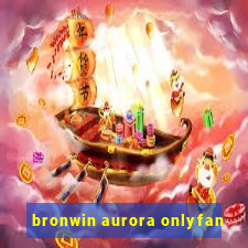 bronwin aurora onlyfan