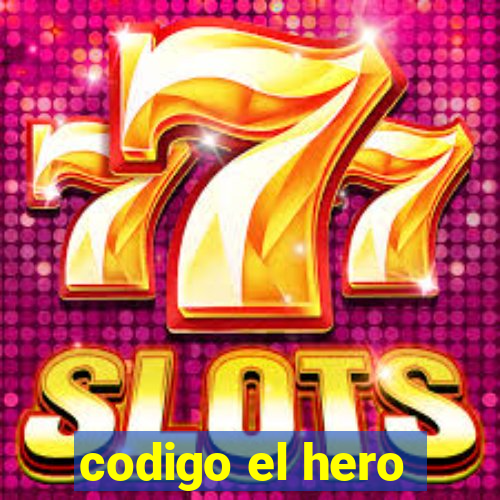 codigo el hero