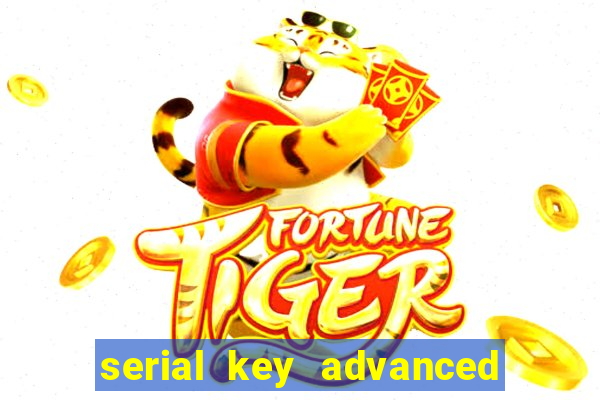 serial key advanced systemcare 17 pro 2024