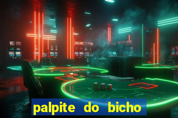 palpite do bicho deu no poste