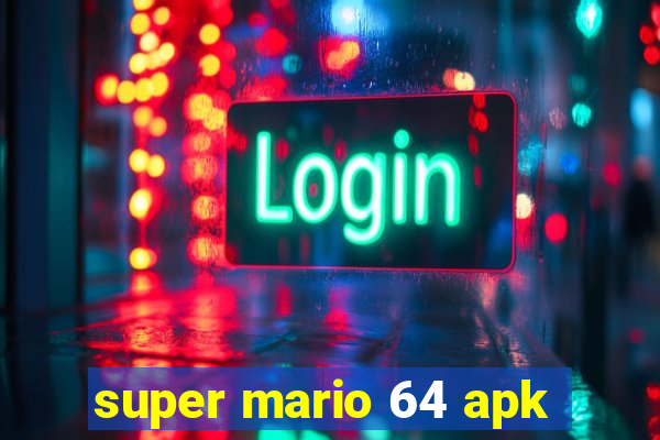 super mario 64 apk