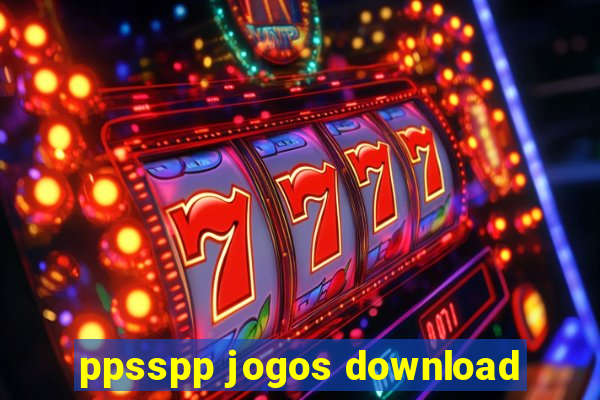 ppsspp jogos download