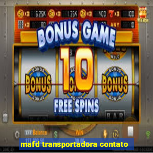 mafd transportadora contato