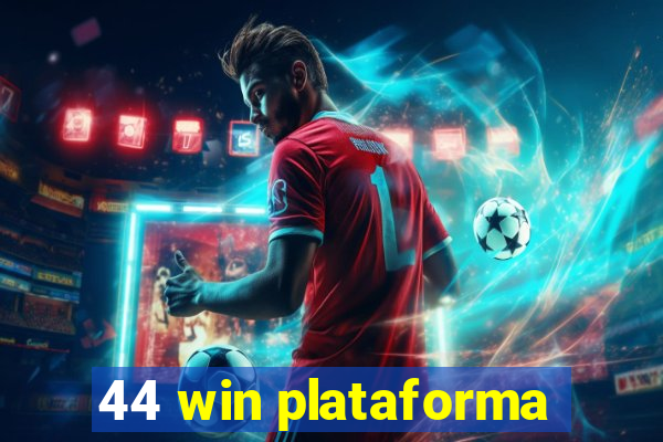 44 win plataforma