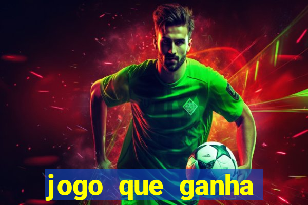 jogo que ganha dinheiro de verdade sem depositar nada