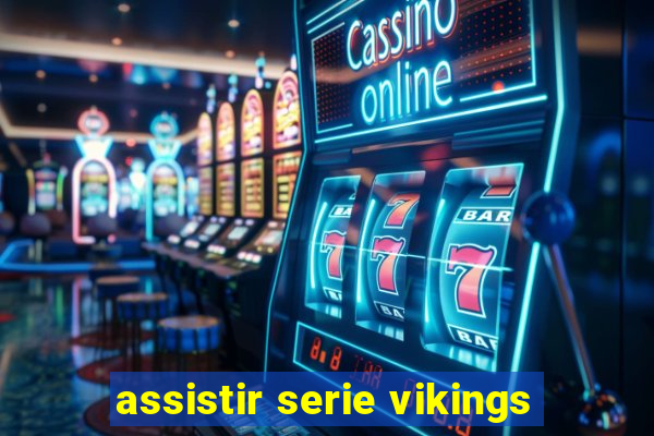 assistir serie vikings