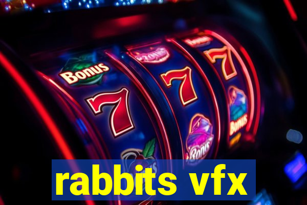 rabbits vfx