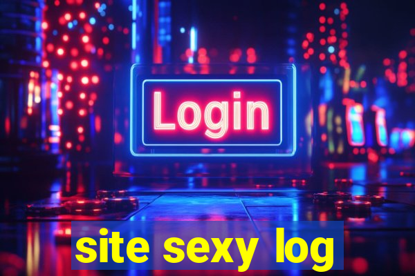 site sexy log