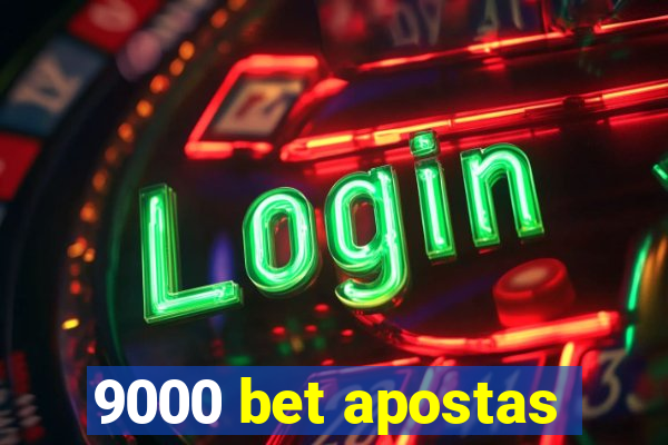 9000 bet apostas