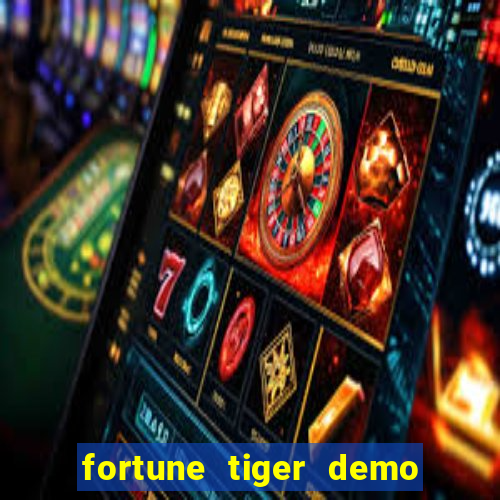 fortune tiger demo bet 500