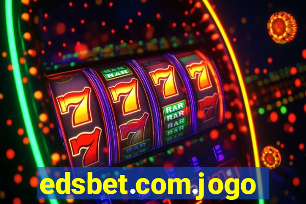 edsbet.com.jogos.app