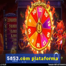 5853.com plataforma